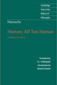 Nietzsche: Human, All Too Human 人性的，太人性的 Cambridge Texts in the History of Philosophy 剑桥哲学史经典文本丛书 权威版本 英文原版