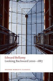 【BOOK LOVERS专享66元】Looking Backward 2000-1887 回顾：公元2000—1887年 Edward Bellamy 爱德华·贝拉米  Oxford World's Classics 牛津世界经典 英文英语原版 进阶权威版