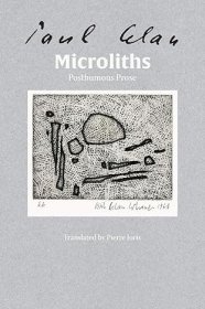 【BOOK LOVERS专享199元】Microliths They Are, Little Stones: Posthumous Prose  Illustrated edition 保罗·策兰逝世后得以出版的散文集 Paul Celan 英文英语原版 插图版