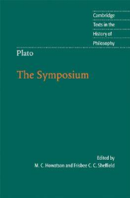 Plato:  The Symposium 柏拉图：会饮篇 Cambridge Texts in the History of Philosophy 剑桥哲学史经典文本丛书 权威版本 英文原版