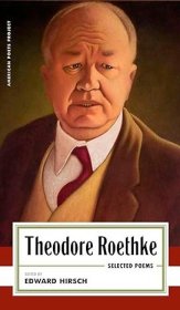 【BOOK LOVERS专享90元】Theodore Roethke 西奥多·罗特克 诗选 诗歌集 Selected Poems  Library of America 美国文库 英文英语原版 美国作家最权威版本 American Poets Project 平装无酸纸