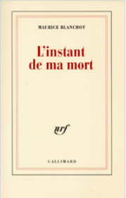 法语/法文原版 莫里斯·布朗肖 死亡的停止 MAURICE BLANCHOT L'instant de ma mort 版本权威 世界最大法语出版社Gallimard主打系列 开本118 x 185 mm  虽是平装 内页纸张平滑堪比精装