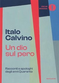 【BOOK LOVERS专享163元】意大利语原版 伊塔洛·卡尔维诺 Italo Calvino Un dio sul pero   意大利顶级出版社出品 Dimensioni ‏ : ‎ 11.9 x 2.2 x 16.7 cm