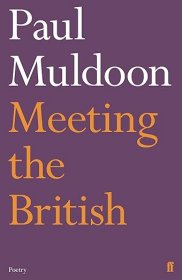 【BOOK LOVERS专享91元】Paul Muldoon 保罗·穆尔顿 Meeting the British   英文英语原版