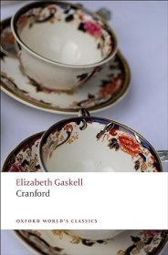 【BOOK LOVERS专享65元】Cranford 克兰弗德 Elizabeth Gaskell 伊丽莎白·盖斯凯尔  Oxford World's Classics 牛津世界经典 英文英语原版  进阶权威版