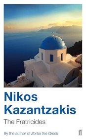 【BOOK LOVERS专享68元】The Fratricides  Nikos Kazantzakis 尼科斯·卡赞扎基斯 英文英语原版 Dimensions ‏ : ‎ 11.2 x 1.6 x 18 cm