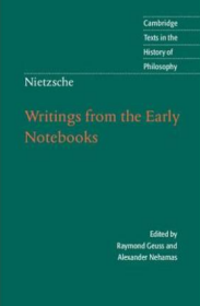 Nietzsche: Writings from the Early Notebooks   Cambridge Texts in the History of Philosophy 剑桥哲学史经典文本丛书 权威版本 英文原版