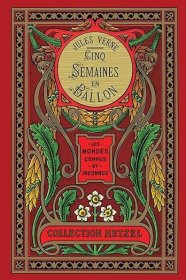 【BOOK LOVERS专享105元】法语/法文原版 Voyages extraordinaires. Cinq semaines en ballon  奇异旅行：气球上的五星期 Jules Verne 儒勒·凡尔纳 精美Hetzel大开本插图版本  Dimensions ‏ : ‎ 18.2 x 2.3 x 27.5 cm