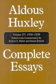 【BOOK LOVERS专享371元】Aldous Huxley Complete Essays Volume IV: 1936-1938 阿尔多斯·赫胥黎 散文全集 第四卷 精装 英语英语原版 英语进阶权威版