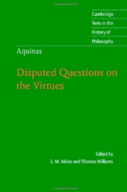 Thomas Aquinas: Disputed Questions on the Virtues   Cambridge Texts in the History of Philosophy 剑桥哲学史经典文本丛书 权威版本 英文原版