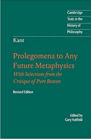 Immanuel Kant: Prolegomena to Any Future Metaphysics 康德 未来形而上学导论  Cambridge Texts in the History of Philosophy 剑桥哲学史经典文本丛书 权威版本 英文原版