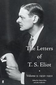 【BOOK LOVERS专享325元】The Letters of T. S. Eliot Volume 5: 1930-1931  T·S·艾略特 书信集第五卷 英文英语原版 Dimensions ‏ : ‎ 16 x 24 cm