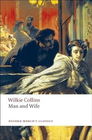 【BOOK LOVERS专享77元】Man and Wife 威尔基·柯林斯 Wilkie Collins Oxford World's Classics 牛津世界经典 英文英语原版 进阶权威版