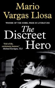 【BOOK LOVERS专享81元】Mario Vargas Llosa 马里奥·巴尔加斯·略萨 The Discreet Hero 英文英语原版