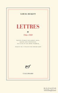 【book lovers专享471元】法语/法文原版 SAMUEL BECKETT Lettres IV (1966-1989) 塞缪尔·贝克特 书信集 第四卷 Blanche 开本145 x 230 mm 虽是平装 内页纸张平滑堪比精装 含18张插图