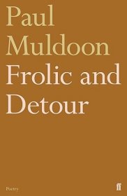 【BOOK LOVERS专享91元】Paul Muldoon 保罗·穆尔顿 Frolic and Detour 英文英语原版