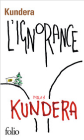 法语/法文原版【BOOK LOVERS专享81元】MILAN KUNDERA 米兰·昆德拉 L'ignorance 无知 上海译文米兰昆德拉文集同款封皮 昆德拉手绘画 Folio 开本108 x 178 mm