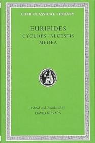 【BOOK LOVERS专享249元】英文英语/古希腊文双语 Cyclops, Alcestis, Medea 欧里庇得斯戏剧 第一卷   Loeb Classical Library 洛布古典丛书  集全面性、权威性、可靠性与可读性为一身 了解古希腊罗马文化的最佳窗口  本套丛书特色请见详情