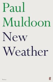 【BOOK LOVERS专享103元】Paul Muldoon 保罗·穆尔顿 New Weather 英文英语原版