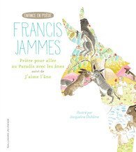【BOOK LOVERS专享60元】法语法文原版 Prière pour aller au Paradis avec les ânes suivi de J'aime l'âne 弗朗西斯·雅姆 FRANCIS JAMMES