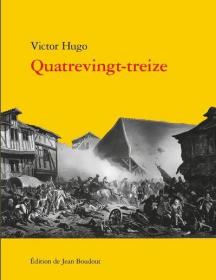 【BOOK LOVERS专享181元】法语法文原版 Quatrevingt-treize 九三年 Victor Hugo 维克多·雨果  法国老牌出版社 版本独特 与七星文库文本价值媲美 很多书目含丰富插图