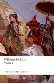 【BOOK LOVERS专享72元】Vathek 瓦提克 William Beckford 威廉·贝克福德  Oxford World's Classics 牛津世界经典 英文英语原版 进阶权威版