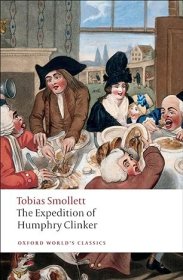 【BOOK LOVERS专享72元】The Expedition of Humphry Clinker 汉弗莱·克林克历险记 Tobias Smollett 托比亚斯·斯摩莱特 Oxford World's Classics 牛津世界经典 英文英语原版 进阶权威版