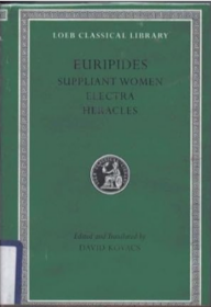 【BOOK LOVERS专享249元】英文英语/古希腊文双语 Suppliant Women. Electra. Heracles 欧里庇得斯戏剧 第三卷   Loeb Classical Library 洛布古典丛书  集全面性、权威性、可靠性与可读性为一身 了解古希腊罗马文化的最佳窗口  本套丛书特色请见详情