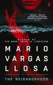 【BOOK LOVERS专享81元】Mario Vargas Llosa 马里奥·巴尔加斯·略萨 The Neighborhood 英文英语原版