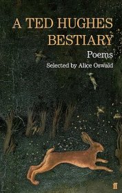 【BOOK LOVERS专享113元】A Ted Hughes Bestiary: Selected Poems 特德·休斯动物寓言集 诗选 Ted Hughes 特德·休斯 英文英语原版