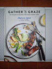 Gather & Graze 收获与享用 120道美食烹饪佳肴 Stephanie Izard