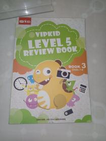 VIP KID LEVEL 5 REVIEW BOOK 3 Unit （7-9）