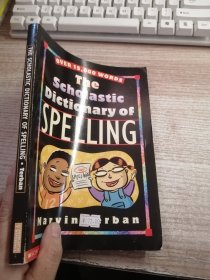 THE SCHOLASTIC DICTIONARY OF SPELLING