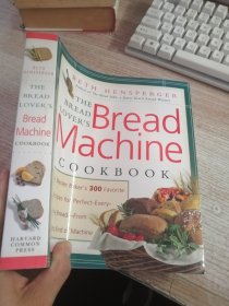 The Bread Lover's Bread Machine Cookbook