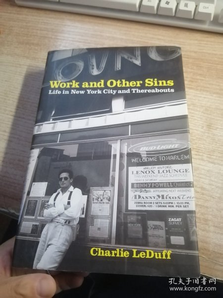 Work and Other Sins: Life in New York City and Thereabouts