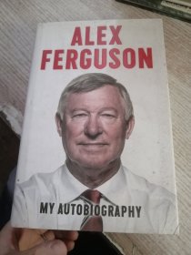 Alex Ferguson：My Autobiography