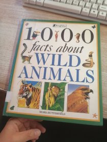 1000 FACTS ABOUT WILD ANIMALS