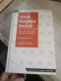 Network Management Standards 16开 精装 SNMP, CMIP, TMN, MIBs and Object Libraries (McGraw-Hill Computer Communications Series)