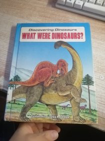 WHAT WERE DINOSAURS