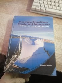 Meetings, Expositions, Events, and Conventions AN INTRODUCTION TO THE INDUSTRY