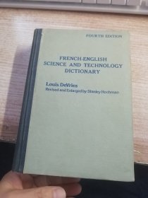 FRENCH-ENGLISH SCIENCE AND TECHNOLOGY DICTIONARY 法英科学技术字典 以图片为准