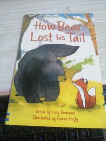 绘本；Ttow  Bear Lost  his  Tail