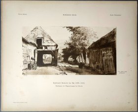 【伦勃朗】1896年 珂罗版 版画《DORFSTRASSE MIT WAGENSCHUPPEN BEI UTRECHT》 纸张36.5×29厘米