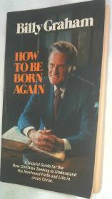 HOW TO BE BORN AGAIN