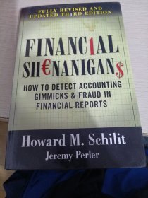 Financial Shenanigans: How to Detect Accounting Gimmicks& Fraud in Financial Reports  财务把戏