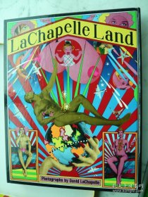 时尚摄影大师 拉夏贝尔 （拉奇普雷）画册 大卫 拉切贝尔 LaChapelle Land