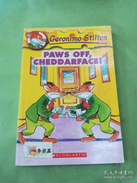 Geronimo Stilton #6: Paws Off,Cheddarface!  老鼠记者系列#06：把你的爪子拿开！