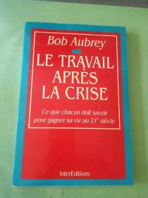 Bob Aubrey LE TRAVAIL APRèS LA CRISE(外文原版)