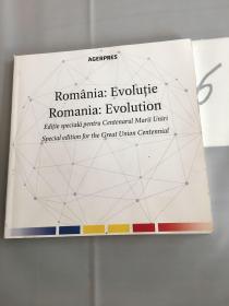 AGERPRES ROmania:Evolutie/Romania:Evolution （Editie specialǎ pentru Centenarul Marii Uniri Special edition for the Great Union Centennial）