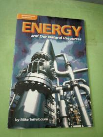 ENERGY and OUr Natural Resources